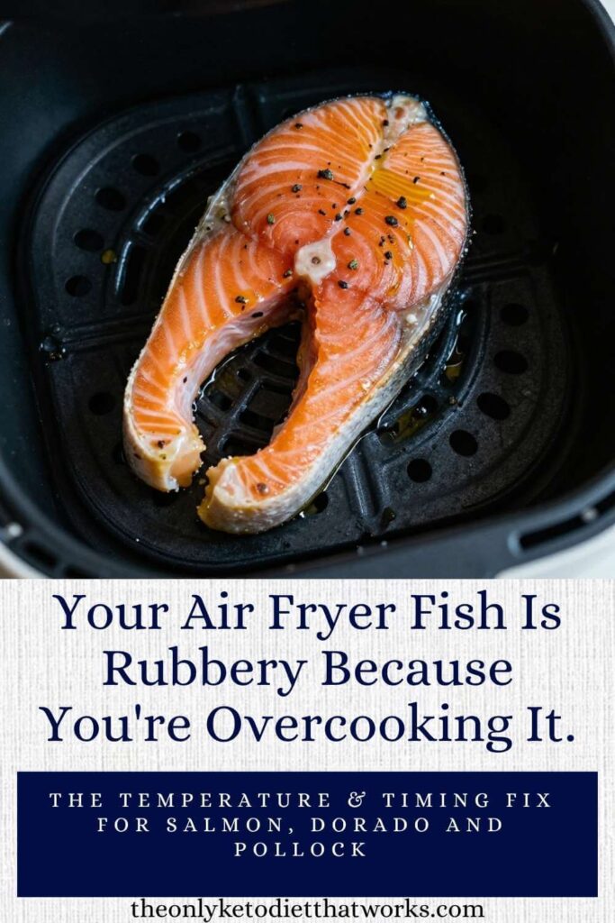 Your Air Fryer Fish is Rubbery Because you're overcooking it