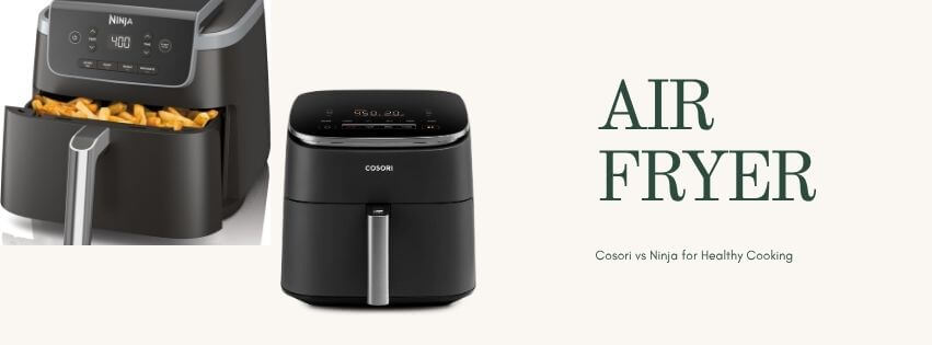 cosori vs ninja air fryer